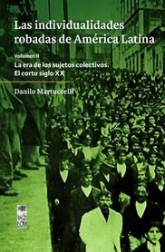 LAS INDIVIDUALIDADES ROBADAS DE AMÉRICA LATINA. VOL.II